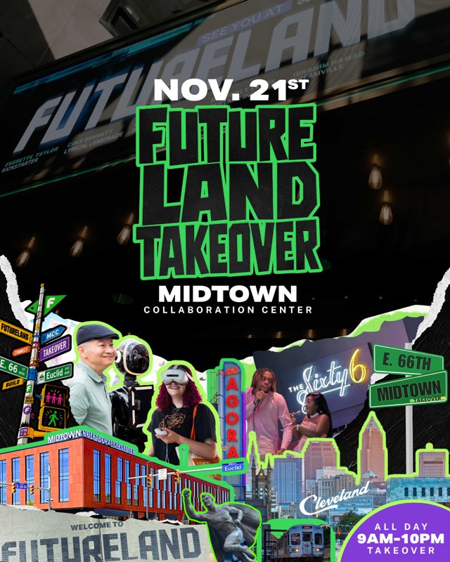 FutureLAND Takeover, November 21 at the Midtown Collaboration Center in Cleveland